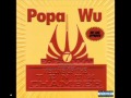 Popa Wu & CCF Division - Life of a Gangster