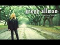 Gregg Allman - Tears, Tears, Tears