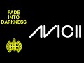 Avicii - 'Fade Into Darkness' (Official Vocal Edit)