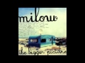 Milow - Excuse to Try (Audio Only)