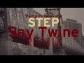 Vampire Weekend - Step (Say Twine Remix)