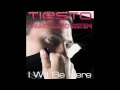 Tiësto & Sneaky Sound System - I Will Be Here (Benny Benassi Radio Edit)