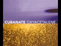 Cubanate - Oxyacetalene