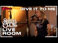 Sheryl Crow - Give It To Me'  captured in The Live Room