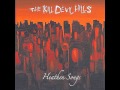 The Kill Devil Hills - Angry Town