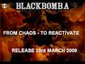 BLACK BOMB A TO REACTIVATE - FROM CHAOS