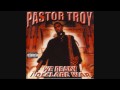 Pastor Troy: We Ready, I Declare War - Above The Law[Track 7]