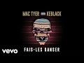 Mac Tyer - Fais-les danser ft. KeBlack