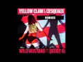 Yellow Claw & Cesqeaux - Wild Mustang (Robs & Duke Remix) [feat. Becky G] {Official Full Stream}