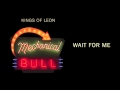 Wait For Me - Kings of Leon (Audio)