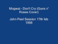 Mogwai - Don't Cry (Guns n' Roses Cover)