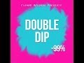 99 Percent - Double Dip