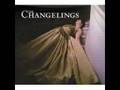 The Changelings - Johnny Ether's Greatest Escape