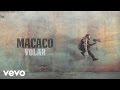 Macaco - Volar (Audio)