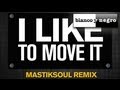 Reel 2 Real Feat. The Mad Stuntman - I Like To Move It (Mastiksoul Remix) OFFICIAL RELEASE