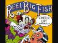 Reel Big Fish - I Hate You, Fuck You, Leave Me Alone