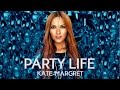 Kate-Margret - Party Life