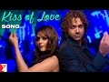 Kiss of Love - Full Song - Jhoom Barabar Jhoom