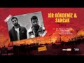 Xir Gokdeniz feat. Sancak - Sessizlik (Official Audio)