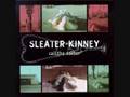 Sleater-Kinney - Anonymous