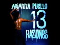Arianna Puello - Somos Lo Que Somos (13 Razones)