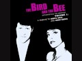 I'm Into Something Good - The Bird and The Bee