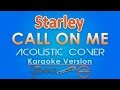 Starley - Call On Me KARAOKE (Acoustic) by GMusic