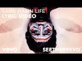 Seether - Same Damn Life (Lyric Video)