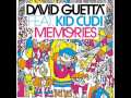 David Guetta feat. Kid Cudi - Memories (David Guettas Fuck Me Im Famous Remix)