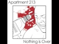 Apartment 213 -  Split w/ Nothing Is Over [2010]