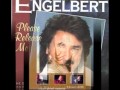 Engelbert Humperdinck - Catch me I'm falling