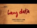 Bang Data - Fortunate Son (Fortunate Hijo) (Lyric Video)