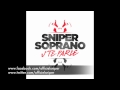 Sniper x Soprano - J'te parle (Audio)