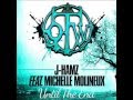 J-Hamz feat. Michelle Molineux - Until The End (Original Mix) BEATPORT FEATURED TRACK!!