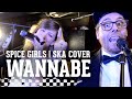 skameleon - Wannabe (Spice Girls SKA-Cover)