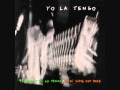 Yo La Tengo - I Threw It All Away (Bob Dylan)
