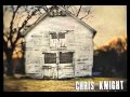 Here Comes the Rain - Chris Knight