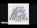 Grupo Niche - Sin Sentimientos