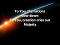 Majesty of Heaven - Chris Tomlin - Lyrics