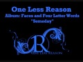 Someday - One Less Reason - Faces & Four Letter Words