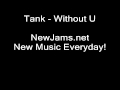 Tank - Without U