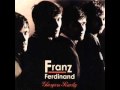 Fabulously Lazy - Franz Ferdinand