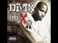 DMX - X gon' Give it to ya (Uncensored)