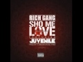 Rich Gang - Show Me Love feat. Drake & Juvenile