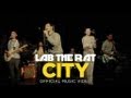 Lab The Rat - City (Official Music Video)