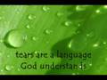 Tears are a Language God Understands - Heritage Singers