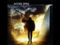 Access Zero - Lost among the Reign