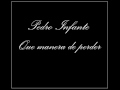 Pedro Infante - Que Manera de Perder