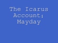 The Icarus Account - Mayday + Lyrics