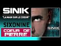 Sinik - Coeur de Pierre (Son Officiel)